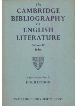F. W. Bateson - The Cambridge Bibliography of English Literature Vol. IV. F. W. Bateson - The Cambridge Bibliography of English Literature Vol. IV., Cambridge 1966 antikvár könyv
