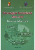 Banczerowski Januszné,Szemenyei István,Wagner Péter,Bárdosi Vilmosné Horányi Krisztina,Horváth Csaba - Stratégiai kutatások 2008-2009