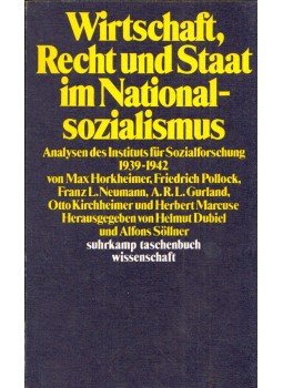 Helmut Dubiel, Alfonz Schöllner - Wirtschaft, Recht und Staat im Nationalsozialismus: Analysen des Instituts für Sozialforschung 1939-1942, Frankfurt am Main 1984 antikvár könyv
