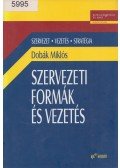 Dobák Miklós - Szervezeti formák és vezetés