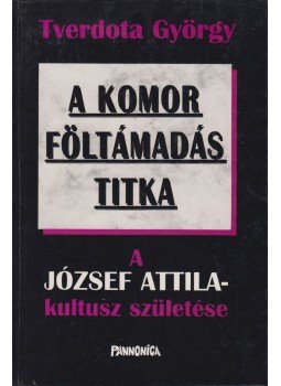 Tverdota György - A komor föltámadás titka Tverdota György - A komor föltámadás titka, 1998 antikvár könyv