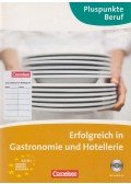 Born, Kathleen,Burghardt, Sophia,Kupfer, Nora,Lehmann, Cornelia,Müller, Andreas,Wilsdorf, Nadja - Erfolgreich in Gastronomie und Hotellerie