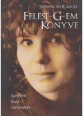 Szerencsés Károly - Felesé-G-em könyve