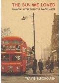 Travis Elborough - The Bus We Loved