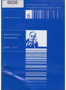 Bekker Zsuzsa, Hild Márta, Kertész Krisztián, Mátyás Antal, Solt Katalin - Navratil Ákos emlékkötet Bekker Zsuzsa, Hild Márta, Kertész Krisztián, Mátyás Antal, Solt Katalin - Navratil Ákos emlékkötet, Győr 2004 antikvár könyv