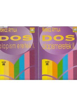Móricz Attila - DOS alapismeretek I-II. Móricz Attila - DOS alapismeretek I-II., 0 antikvár könyv