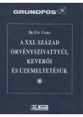 Dr. Fáy Csaba - A XXI. század örvényszivattyúi, keverői és üzemeltetésük