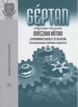 Zsíros László, Dr. Pleva László - Géptan - Műszaki hőtan Zsíros László, Dr. Pleva László - Géptan - Műszaki hőtan, Veszprém 1994 antikvár könyv