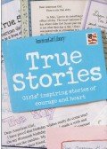 Trula Magruder,Shannon Payette - True Stories - Girls' Inspiring Stories of Courage and Heart