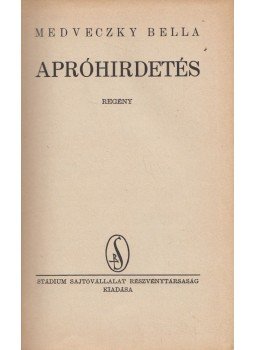 Medveczky Bella - Apróhirdetés Medveczky Bella - Apróhirdetés, 0 antikvár könyv