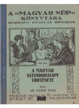 Dr. Vathy Elek - A magyar szépirodalom története, Kolozsvár 1928 antikvár könyv
