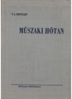 Kuzovljev, V. A. - Műszaki hőtan, Budapest 1962 antikvár könyv