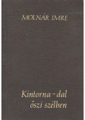 Molnár Imre,Katona Tamás - Kintorna-dal őszi szélben (dedikált)