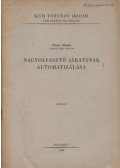 Claus Alajos - Nagyolvasztók járatának automatizálása