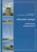 Dr. Tóth László,Dr. Horváth Gábor - Alternatív energia