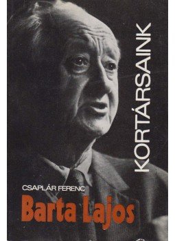 Csaplár Ferenc - Barta Lajos (dedikált),  1973 antikvár könyv