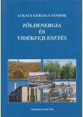 Lukács Gergely Sándor - Zöldenergia és vidékfejlesztés