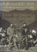McGregor, Ewan,Boorman, Charley - A hosszabb úton