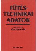 Dr. Bánhidi László,Dr. Hamvay Kálmán,Sallai Gyula,Dr. Párkányi György - Fűtéstechnikai adatok