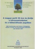 Dr. Kovács Károly,Somogyi László,Dr. Takács János,Dr. Farkas Géza,Dr. Újhelyi János,Komlós Ferenc,Dr. Zelenka Tibor - A ​magyar perlit 50 éve és jövője a környezetvédelem és a klímaváltozás jegyében