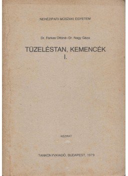 Dr. Farkas Ottóné - Tüzeléstan, kemencék I. Dr. Farkas Ottóné - Tüzeléstan, kemencék I., Budapest 1979 antikvár könyv