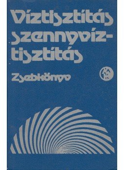 Dr. Benedek Pál, Valló Sándor - Víztisztítás - szenyvíztisztítás zsebkönyv, Budapest 1982 antikvár könyv