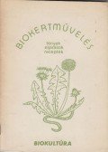 Früwald Ferenc - Biokertművelés