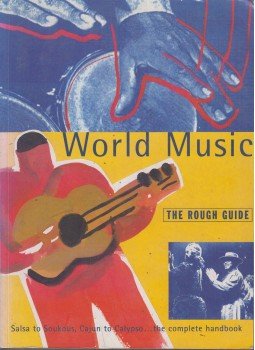 Simon Broughton, Mark Ellingham, David Muddyman, Richard Trillo - World Music Simon Broughton, Mark Ellingham, David Muddyman, Richard Trillo - World Music, London 1994 antikvár könyv