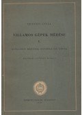 Istvánfy Gyula - Villamos gépek mérése I.