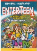 Besnyi Erika,Huszár Márta - Enterteen 2. Entertaining English for Teenagers Student's Book