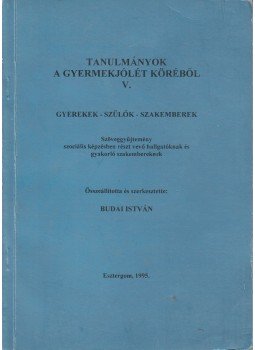 Budai István - Tanulmányok a gyermekjólét köréből V., Esztergom 1995 antikvár könyv
