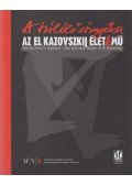 Rényi András - A túlélő árnyéka - Az El Kazovszkij-élet/mű