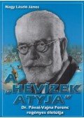Nagy László János - A "Hévízek Atyja"