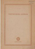 Bély Miklós,Janisch Gyuláné - Testnevelési játékok