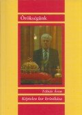 Tóbiás Áron - Képtelen kor krónikása (Dedikált)