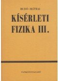 Dr. Budó Ágoston,Dr. Mátrai Tibor - Kísérleti fizika III.