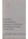 Ernst Bloch - Atheismus im Christentum