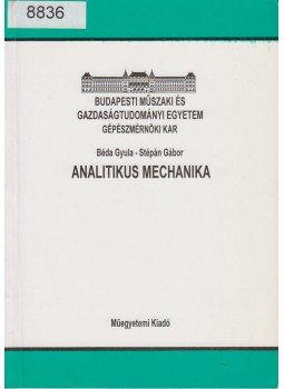 Béda Gyula, Stépán Gábor - Analitikus mechanika,  2000 antikvár könyv