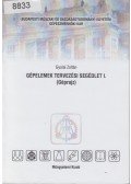 Gyulai Zoltán - Gépelemek tervezési segédlet I. (Géprajz)