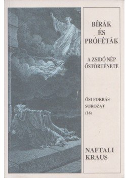 Naftali Kraus - Bírák és próféták Naftali Kraus - Bírák és próféták, Budapest 2006 antikvár könyv