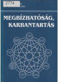 Kovács Zoltán,dr.,Gaál Zoltán - Megbízhatóság, karbantartás