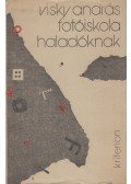 Visky András - Fotóiskola haladóknak (dedikált)