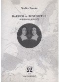 Staller Tamás - Baruch vs. Benedictus