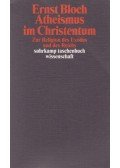 Ernst Bloch - Atheismus im Christentum