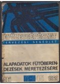 Bottlik Mihály (szerk.) - Alapadatok fűtőberendezések méretezésére