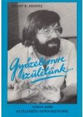 Bálint B. András - Győzelemre születünk... (Kónya Imre által dedikált)