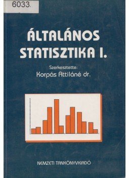 Dr. Korpás Attiláné - Általános statisztika I., Budapest 1997 antikvár könyv
