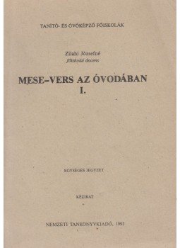 Zilahi Józsefné - Mese-vers az óvodában Zilahi Józsefné - Mese-vers az óvodában, Budapest 1993 antikvár könyv