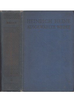 Heine, Heinrich - Ausgewählte Werke Band IV Heine, Heinrich - Ausgewählte Werke Band IV, Moszkva 1940 antikvár könyv
