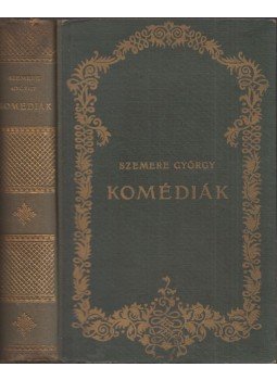 Szemere György - Komédiák Szemere György - Komédiák, Budapest 1913 antikvár könyv